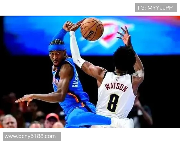 雷霆与掘金激战正酣NBA赛场精彩对决回顾与分析